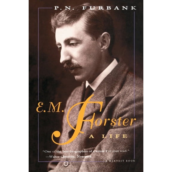 E. M. Forster: A Life, (Paperback)