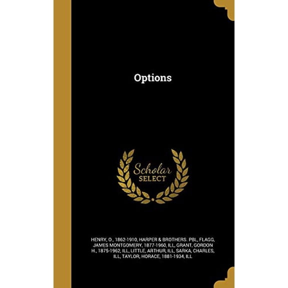 Options Hardcover 1371963010 9781371963019 Henry, O 1862-1910