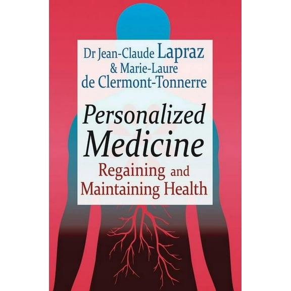 Personalized Medicine: Regaining and Maintaining Health, (Paperback)