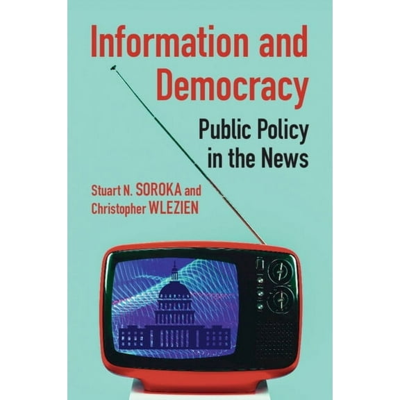 Communication, Society and Politics Information and Democracy, (Paperback)