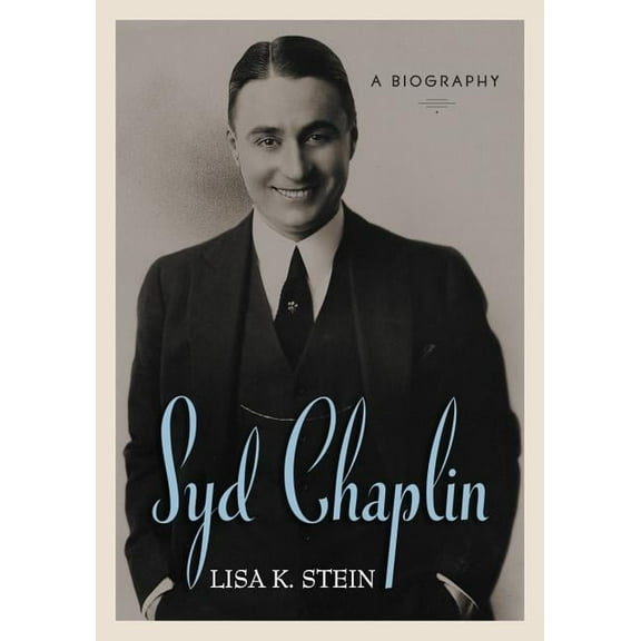 Syd Chaplin: A Biography, (Paperback)