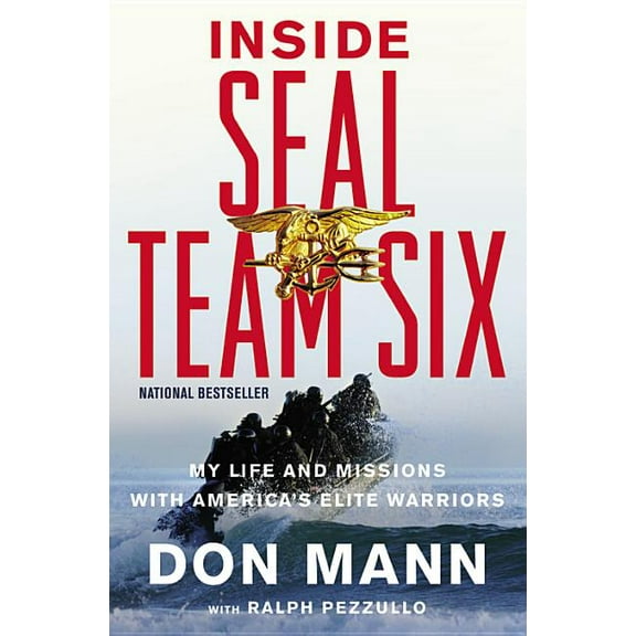 Inside SEAL Team Six: My Life and Missions with America's Elite Warriors, (Paperback)