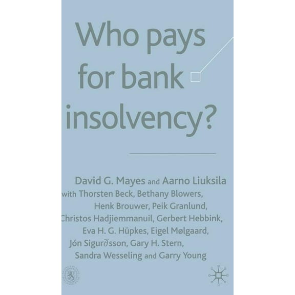Who Pays for Bank Insolvency?, (Hardcover)