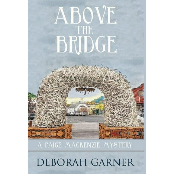 Above the Bridge, (Hardcover)