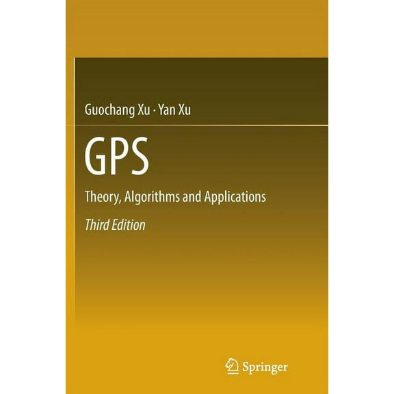 GPS: Theory, Algorithms and Applications, (Paperback)