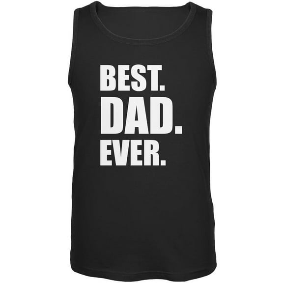 Father's Day Best Dad Ever Black Adult Tank Top - X-Large