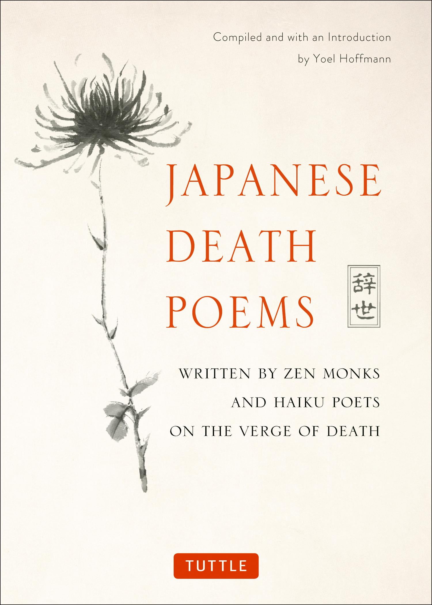 Japanese Death Poems Written by Zen Monks and Haiku Poets on the