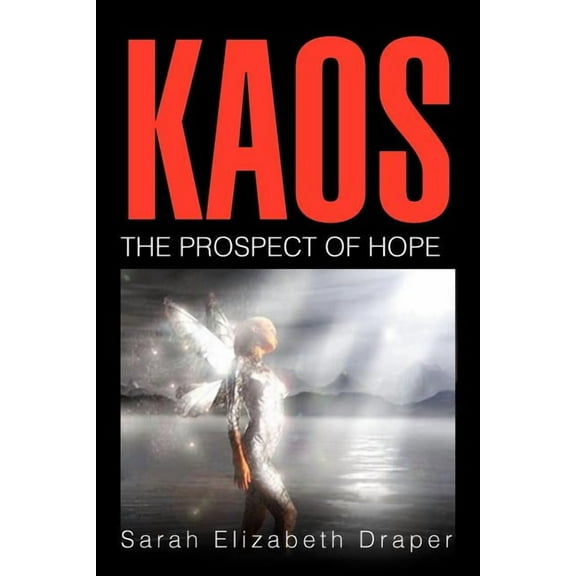 Kaos : The Prospect of Hope