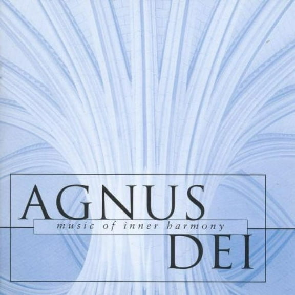 New College Choir, Oxford - Agnus Dei: Music of Inner Harmony - Music & Performance - CD