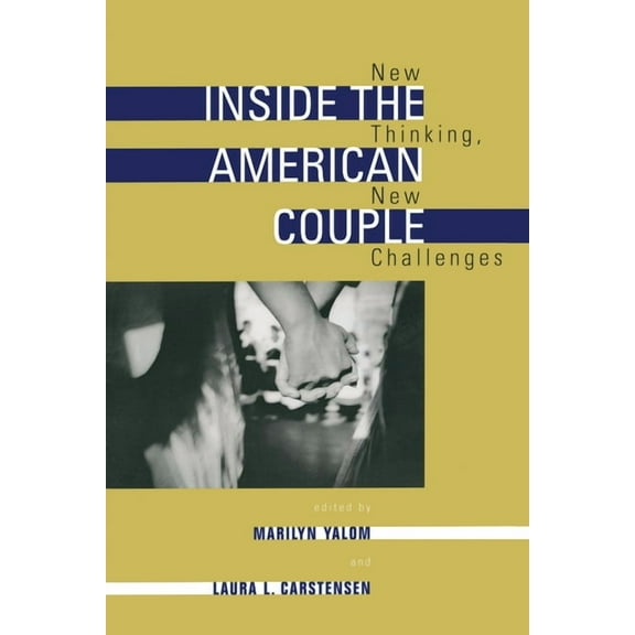 Inside the American Couple: New Thinking, New Challenges, (Paperback)
