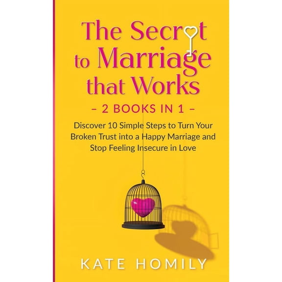The Secret To Marriage that Works, (Paperback)