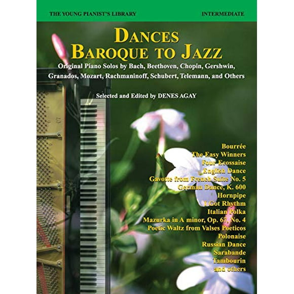 The Young Pianist's Library, Bk 13C: Dances -- Baroque to Jazz (Original Piano Solos by Bach, Beethoven, Chopin, Gershwin, Granados, Mozart, Rachmaninoff, Schubert, Telemann, and Others)