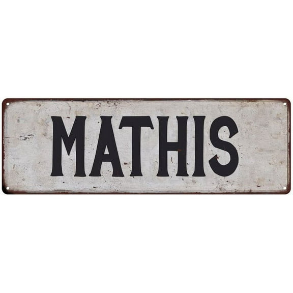 MATHIS Vintage Look Gift Rustic Chic Metal Sign 6x18 206180036519