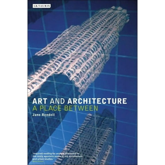 Art and Architecture: A Place Between, (Paperback)