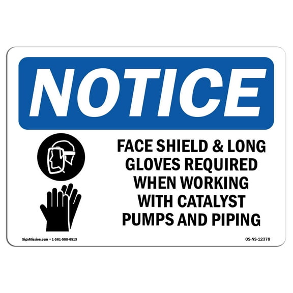 SignMission OS-NS-A-1824-L-12378 18 x 24 in. OSHA Notice Sign - Face Shield & Long Gloves Required