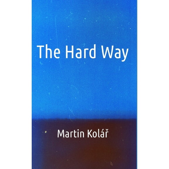 The Hard Way (Paperback)