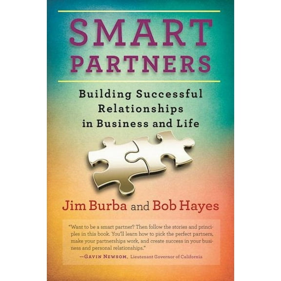 Smart Partners : Building Successful Relationships in Business and Life (Paperback)
