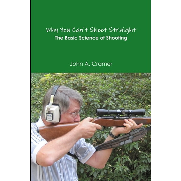 Why You Can't Shoot Straight, (Paperback)