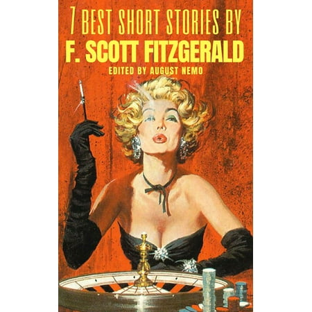 7 best short stories by F. Scott Fitzgerald - (F Scott Fitzgerald Best Short Stories)