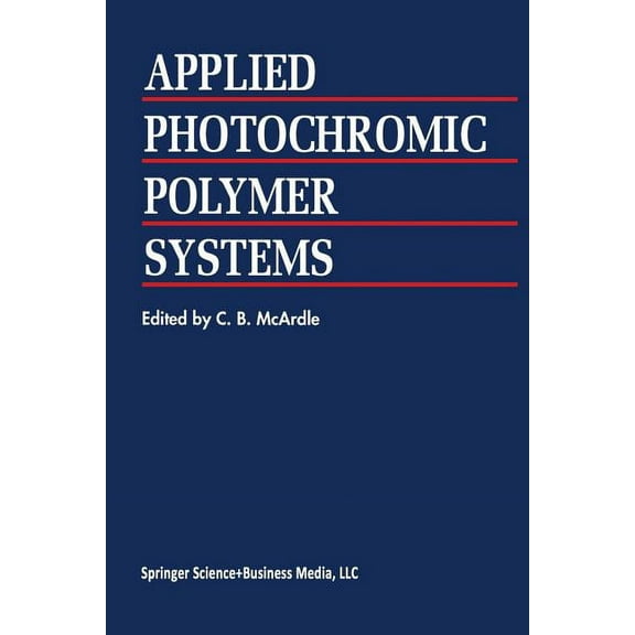 Applied Photochromic Polymer Systems, (Paperback)