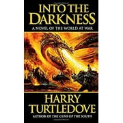 Pre-Owned Into the Darkness : A Novel of the World at War 9780812574722