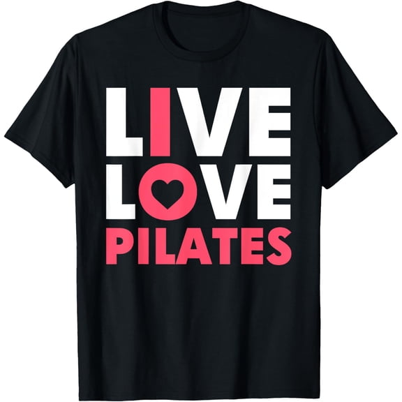I Love Pilates Exercise Workout Funny Pilates Lover Women T-Shirt