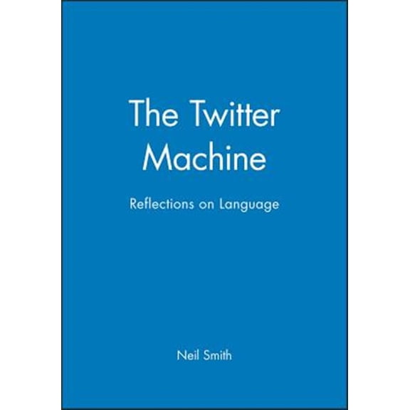 Pre-Owned Twitter Machine: Reflections on Language Paperback