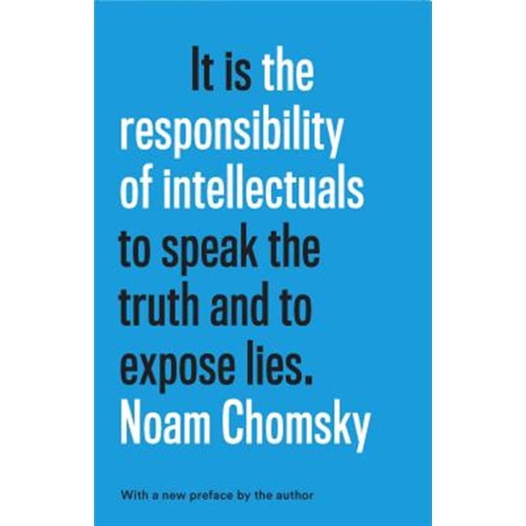 Pre-Owned The Responsibility of Intellectuals (Hardcover) 162097343X 9781620973431