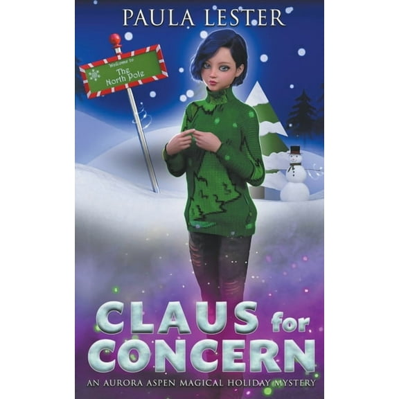 Aurora Aspen Magical Holiday Mysteries Claus for Concern, Book 1, (Paperback)