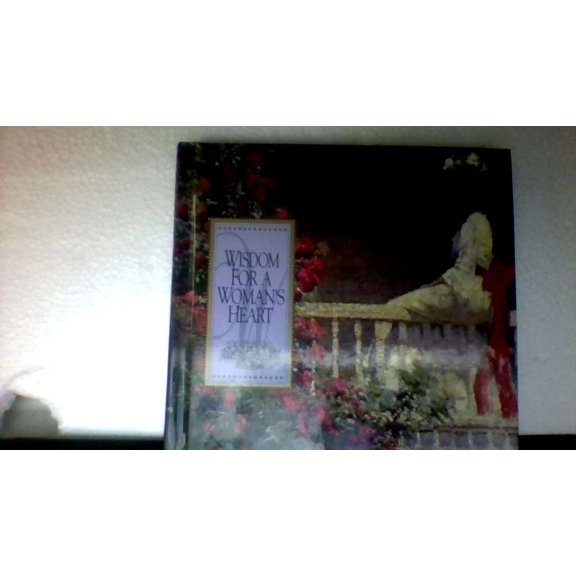 Pre-Owned Wisdom for a Woman's Heart (Hardcover) 1881830381 9781881830382