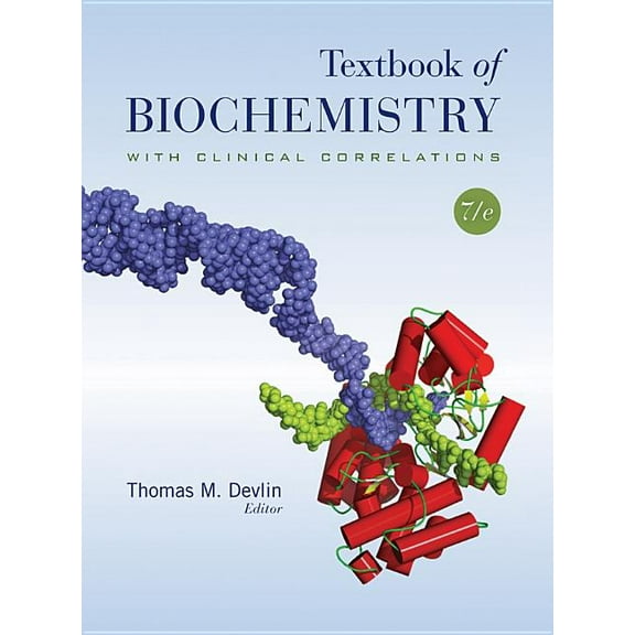Textbook of Biochemistry with Clinical Correlations, (Hardcover)