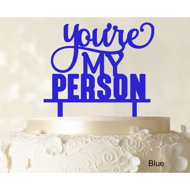 You're My Person Custom Wedding Cake Topper Blue Cake Topper Cake Decorations Option Available 6-7 Inches Wide