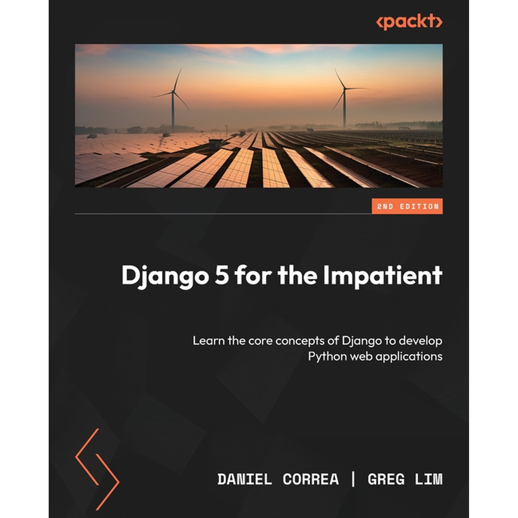 Django 5 for the Impatient - Second Edition: Learn the core concepts of Django to develop Python web applications (Paperback)