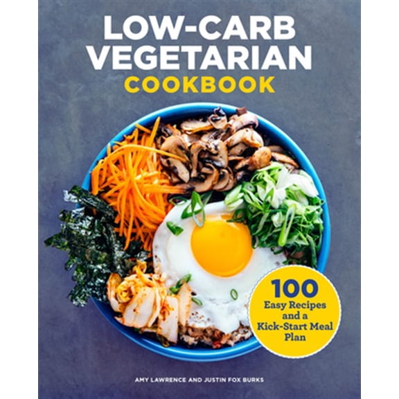 Pre-Owned Low-Carb Vegetarian Cookbook: 100 Easy Recipes and a Kick-Start Meal Plan (Paperback) 1646112199 9781646112197