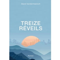 Treize Réveils, (Paperback)