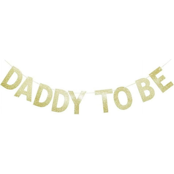Daddy to Be Gold Glitter Banner for Baby Announcemrnt/Gender Reveal Party Sign Decorations