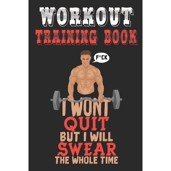 Workout Trainingbook : Efficiently and easily keep track of training sessions in the gym or in your own basement and record successes. (Paperback)
