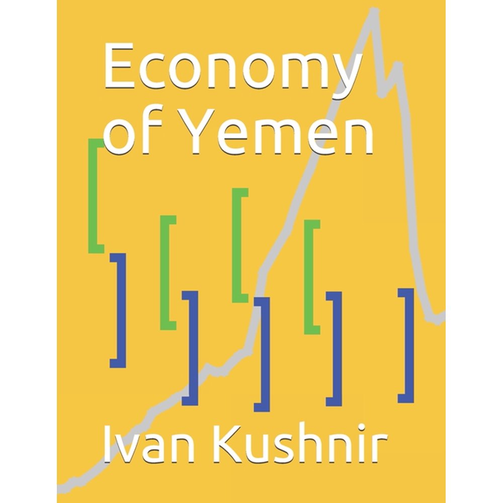 Economy in Countries Economy of Yemen (Series 238) (Paperback