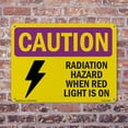 thumbnail image 5 of Radiation Hazard When Red Light Is On With Symbol OSHA Caution Radiation Rigid Plastic Sign 18 Inch x 12 Inch - 10 Pack, 5 of 8
