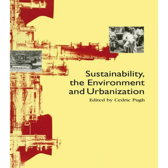 Sustainability the Environment and Urbanisation, (Paperback)