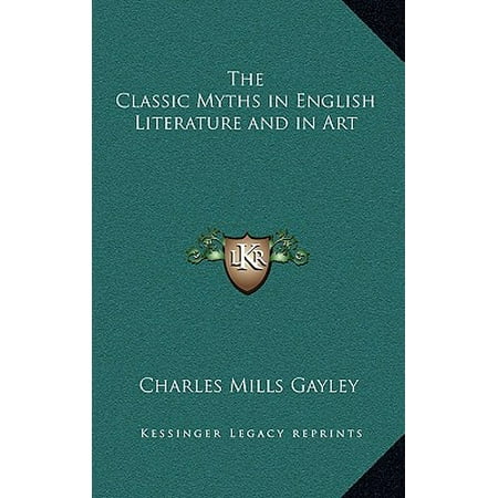 The Classic Myths in English Literature and in