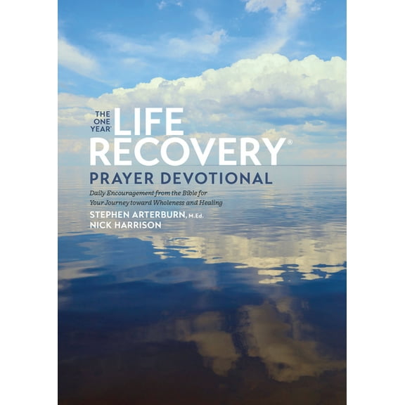 The One Year Life Recovery Prayer Devotional: Daily Encouragement from the Bible for Your Journey Toward Wholeness and H, (Paperback)