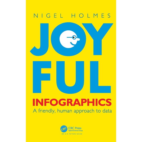 Pre-Owned Joyful Infographics: A Friendly, Human Approach to Data (Paperback) 1032115580 9781032115580