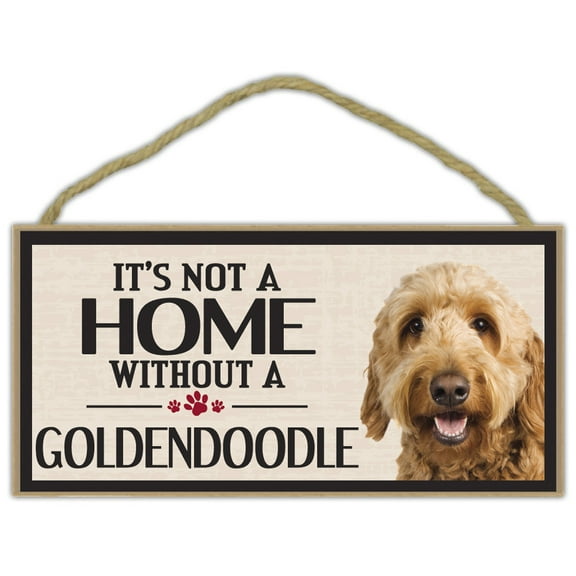 Wood Sign: It's not a Home without a GOLDENDOODLE (GOLDEN RETRIEVER POODLE)