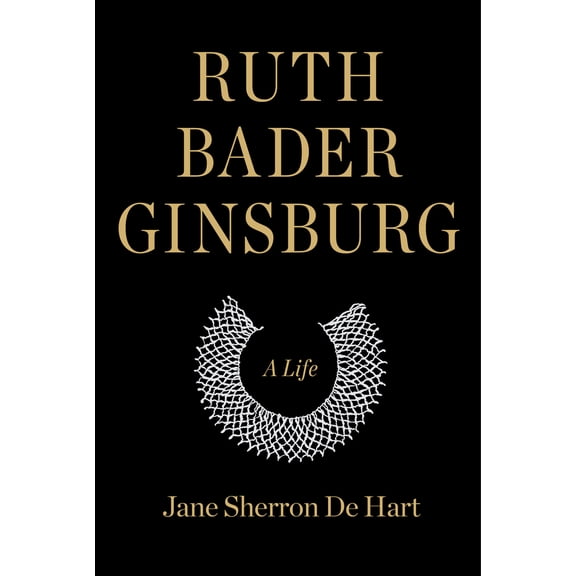 Pre-Owned Ruth Bader Ginsburg: A Life (Hardcover) 1400040485 9781400040483