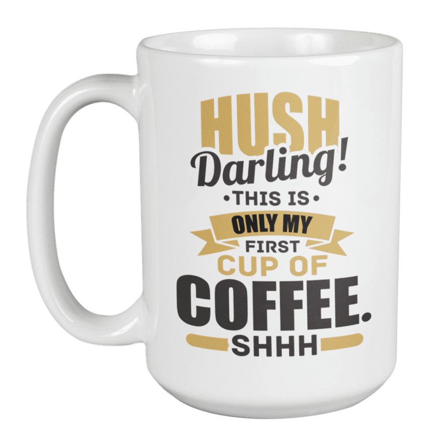 But First Coffee Cup Funny  Coffee Mug Gift  Morning Caffeine Addicts 