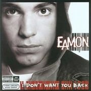 Eamon - I Don't Want You Back - R&B / Soul - CD
