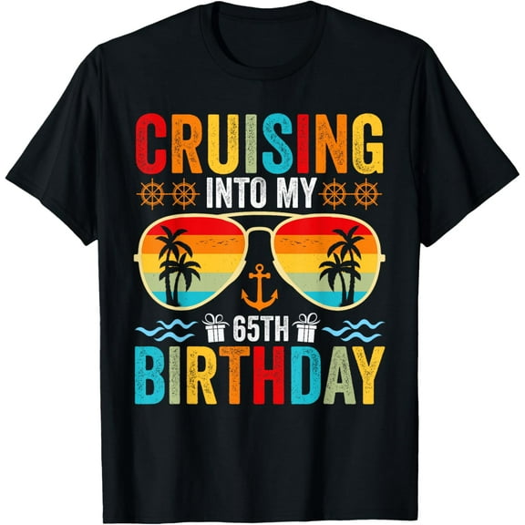 Cruising Into My 65th Birthday Family Cruise 65 Birthday T-Shirt