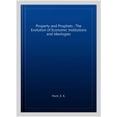 thumbnail image 1 of Pre-Owned Pre-owned Property and Prophets : The Evolution of Economic Institutions and Ideologies, Paperback by Hunt, E. K., ISBN 0765606097, ISBN-13 9780765606099, 1 of 1