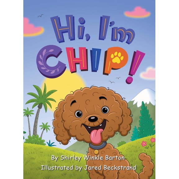 Hi, I'm CHIP!, (Hardcover)